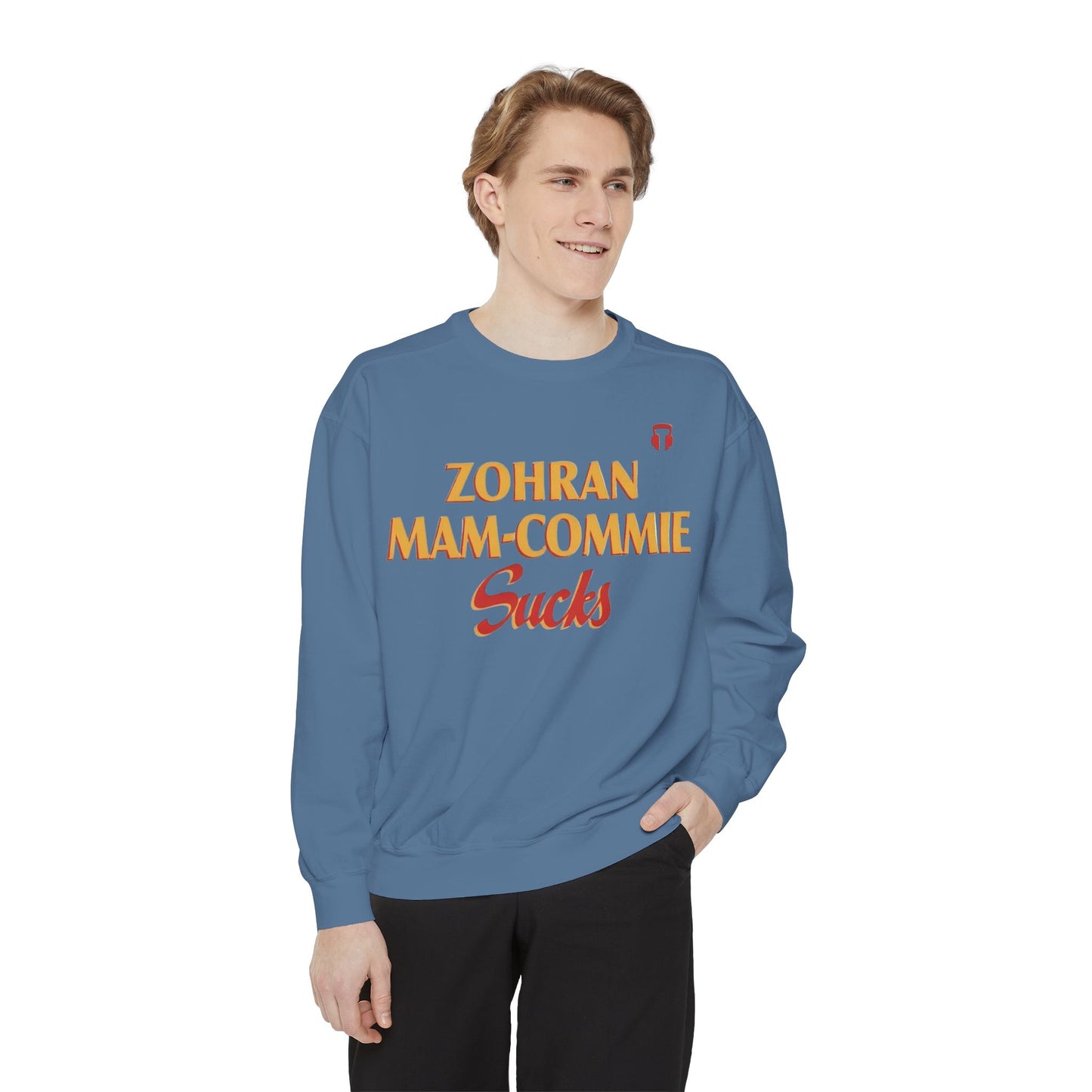 Zohran Mam-Commie Sucks Comfort Colors Brand Crewneck Sweatshirt