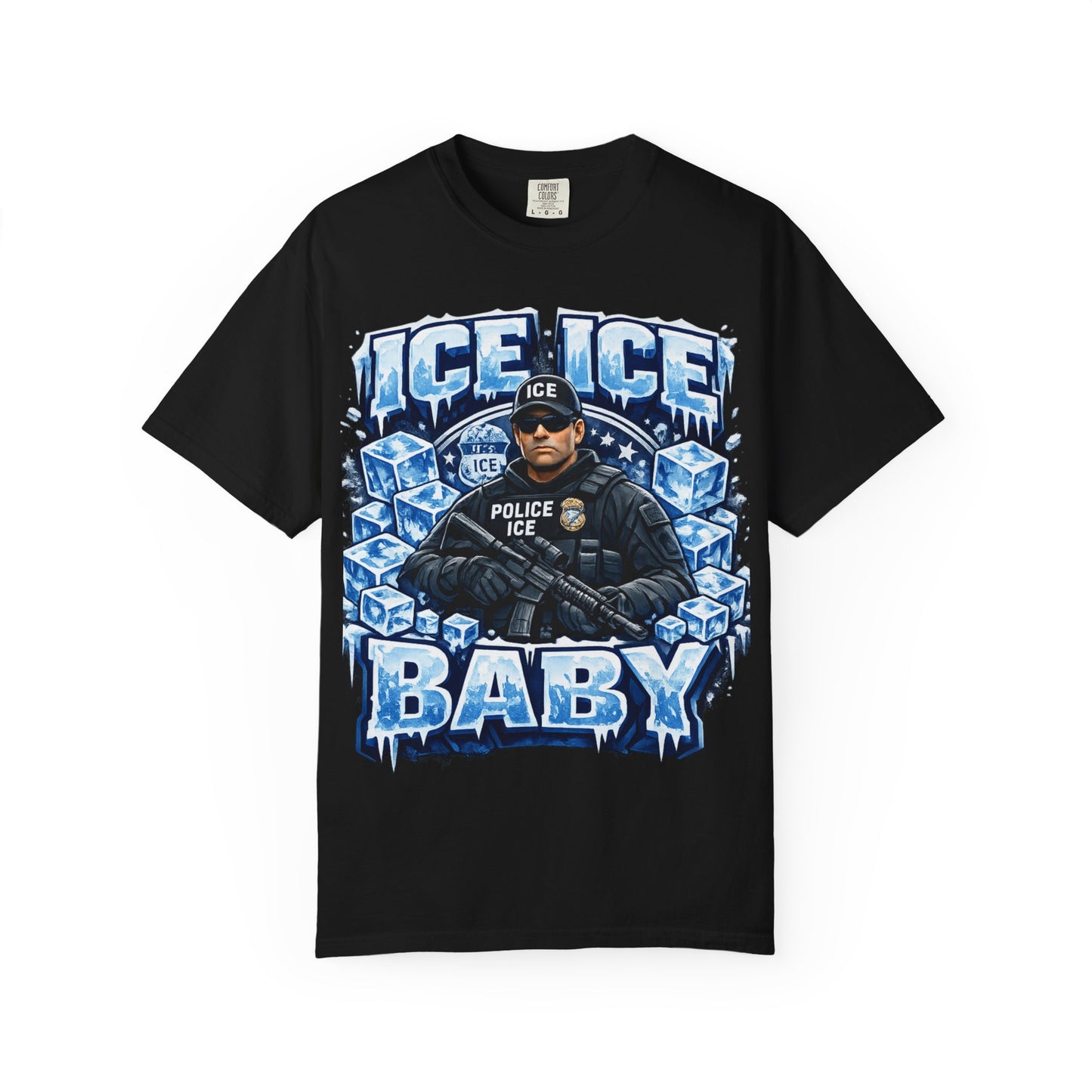 Ice Ice Baby ICE Agent Comfort Color Brand T-Shirt