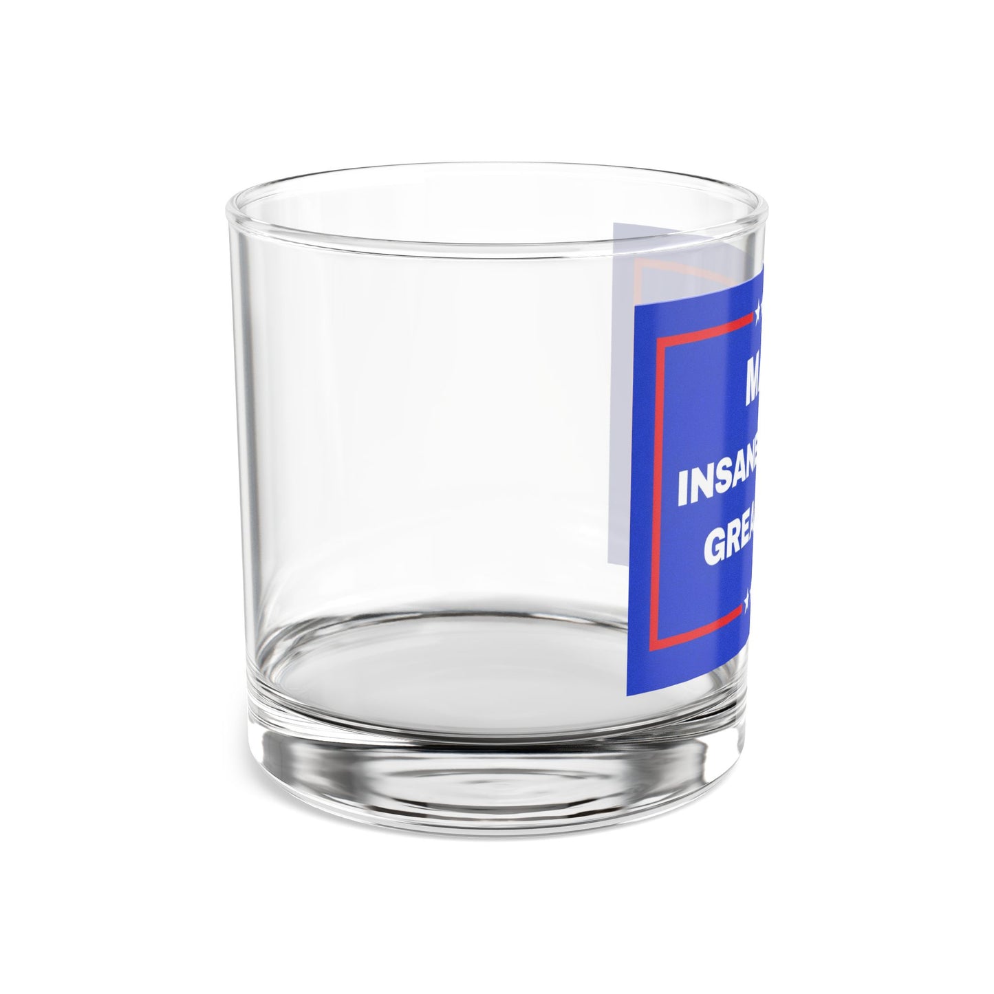 “Make Insane Asylums Great Again” 10oz Whiskey Glass