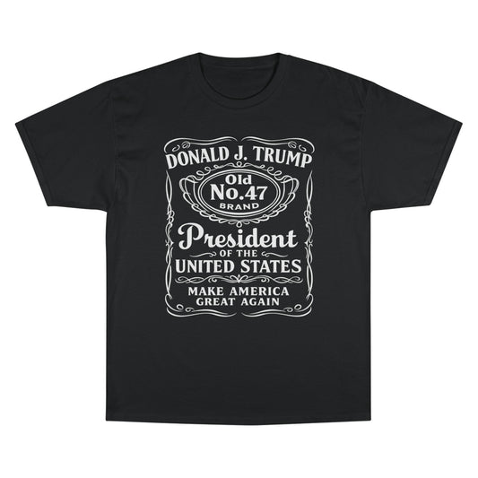 Trump "Old No. 47" President Champion Brand T-Shirt