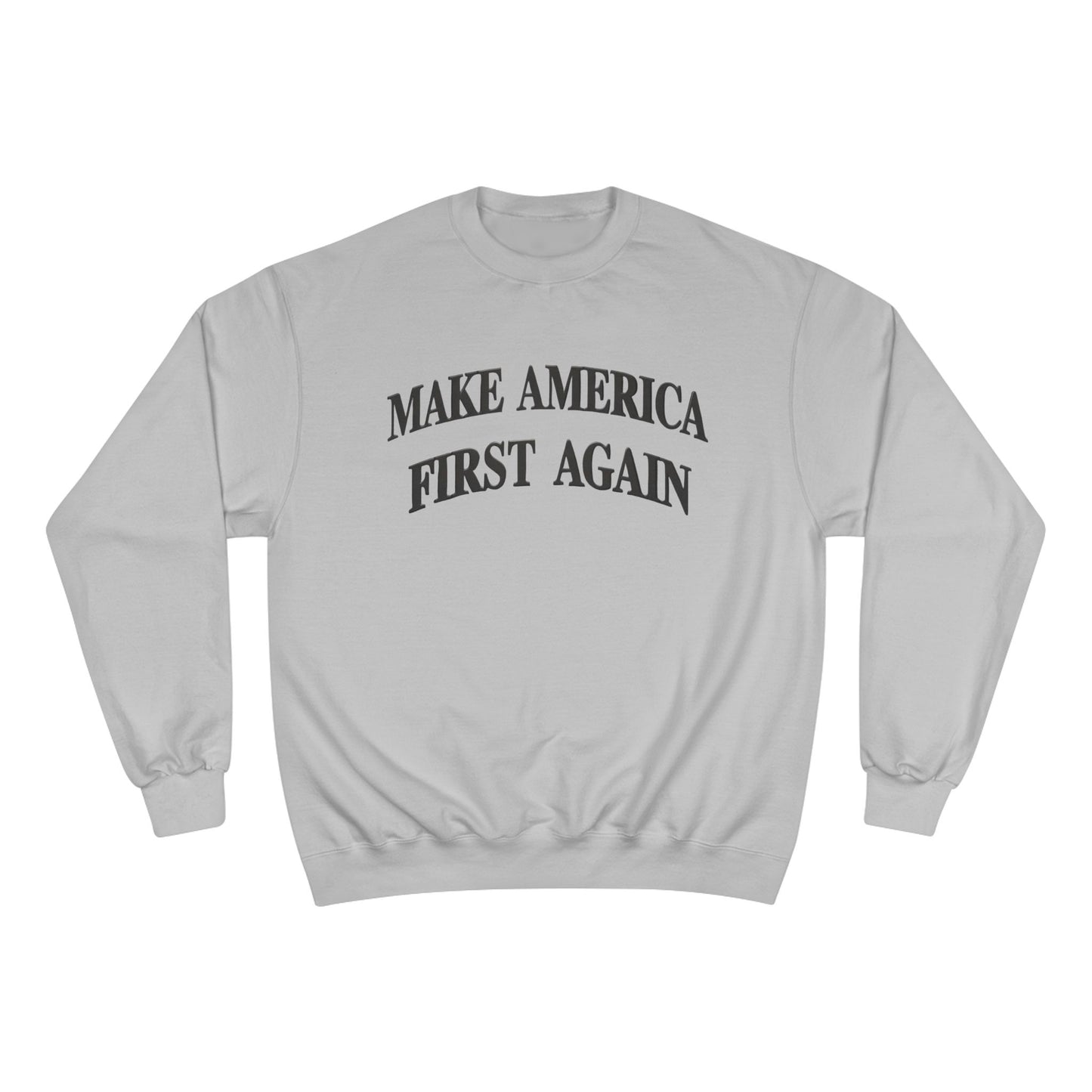 Black Make America First Again Champion Brand Sweatshirt