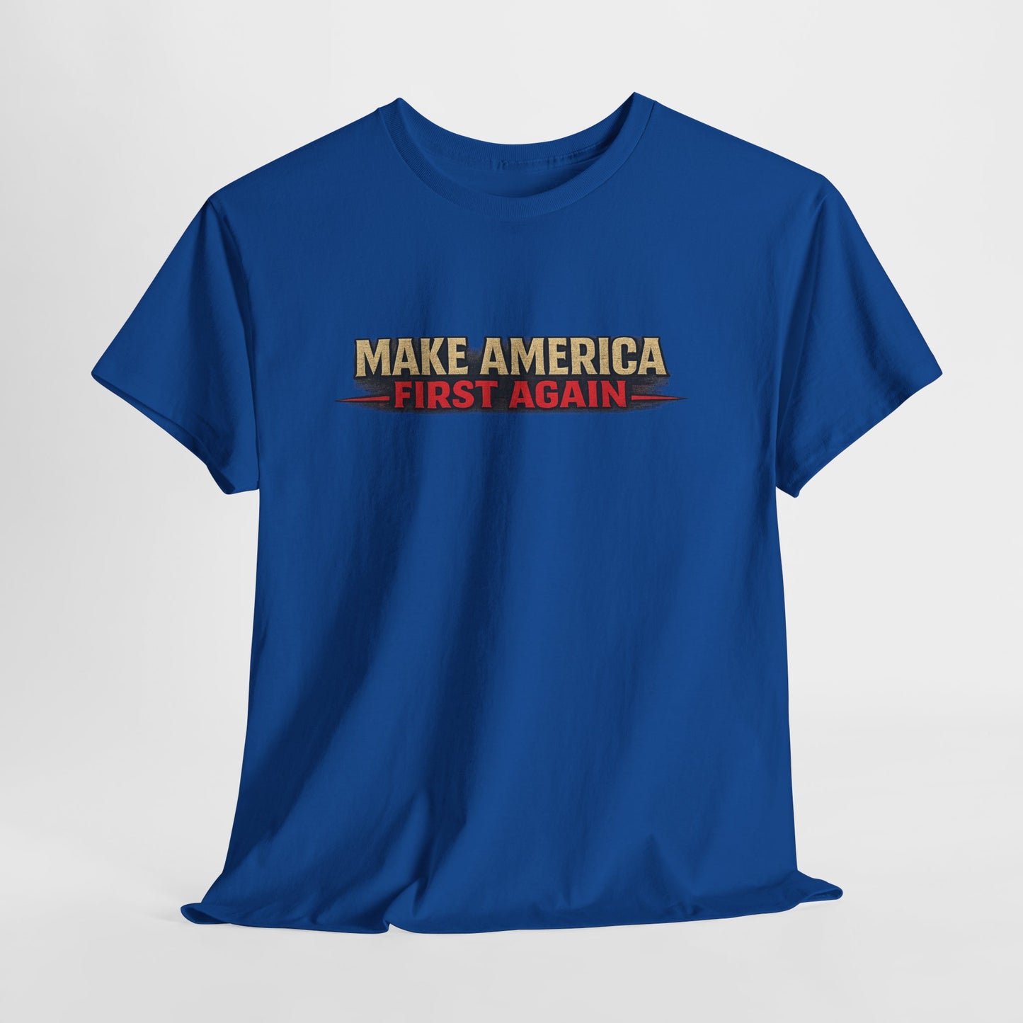 "Make America First Again" America First Is Not A Slogan - It's A Standard Gildan Brand T-Shirt