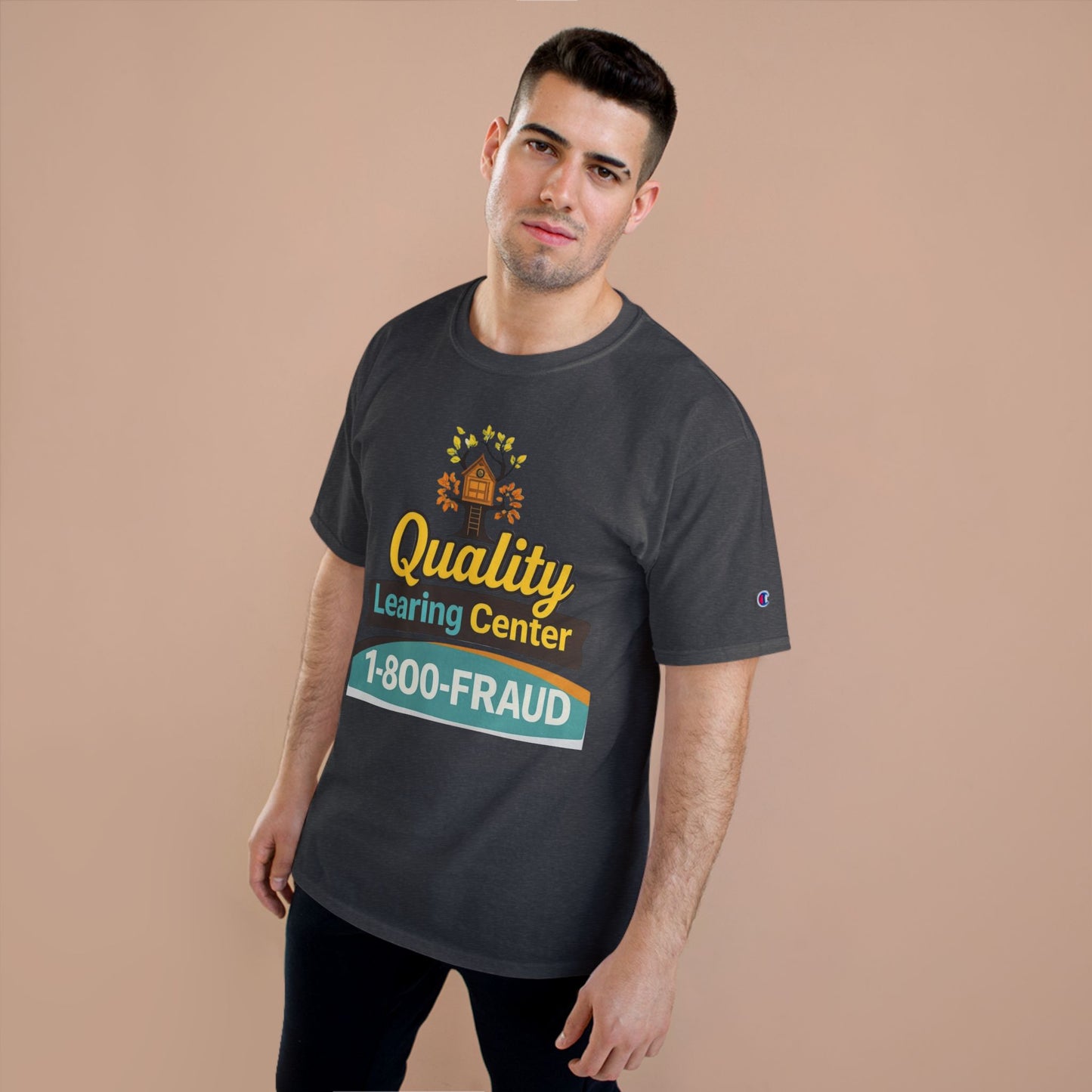"Quality Learing Center" 1-800-FRAUD Champion Brand T-Shirt