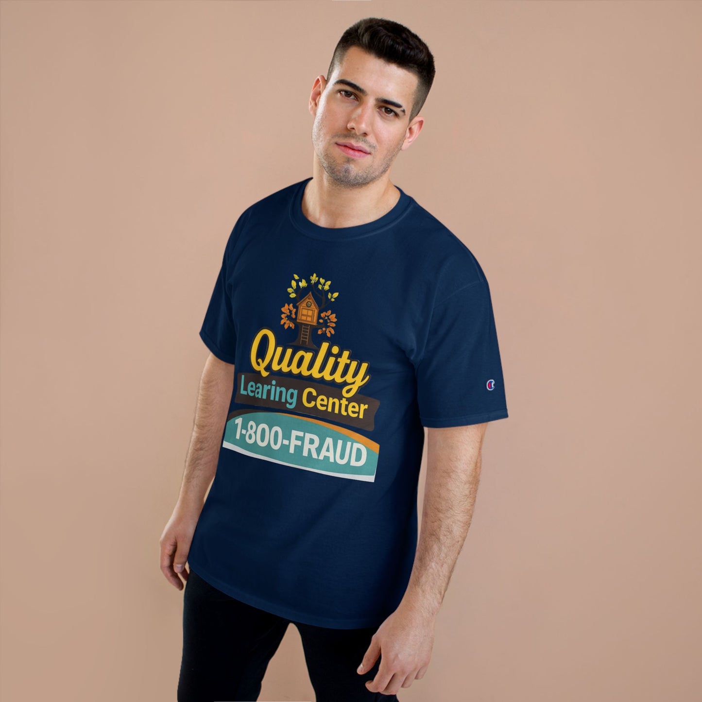 "Quality Learing Center" 1-800-FRAUD Champion Brand T-Shirt