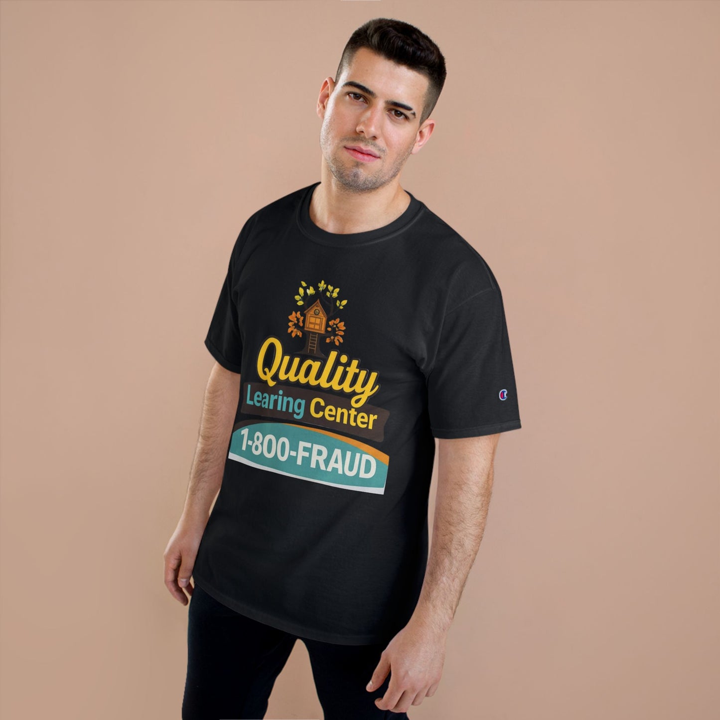 "Quality Learing Center" 1-800-FRAUD Champion Brand T-Shirt