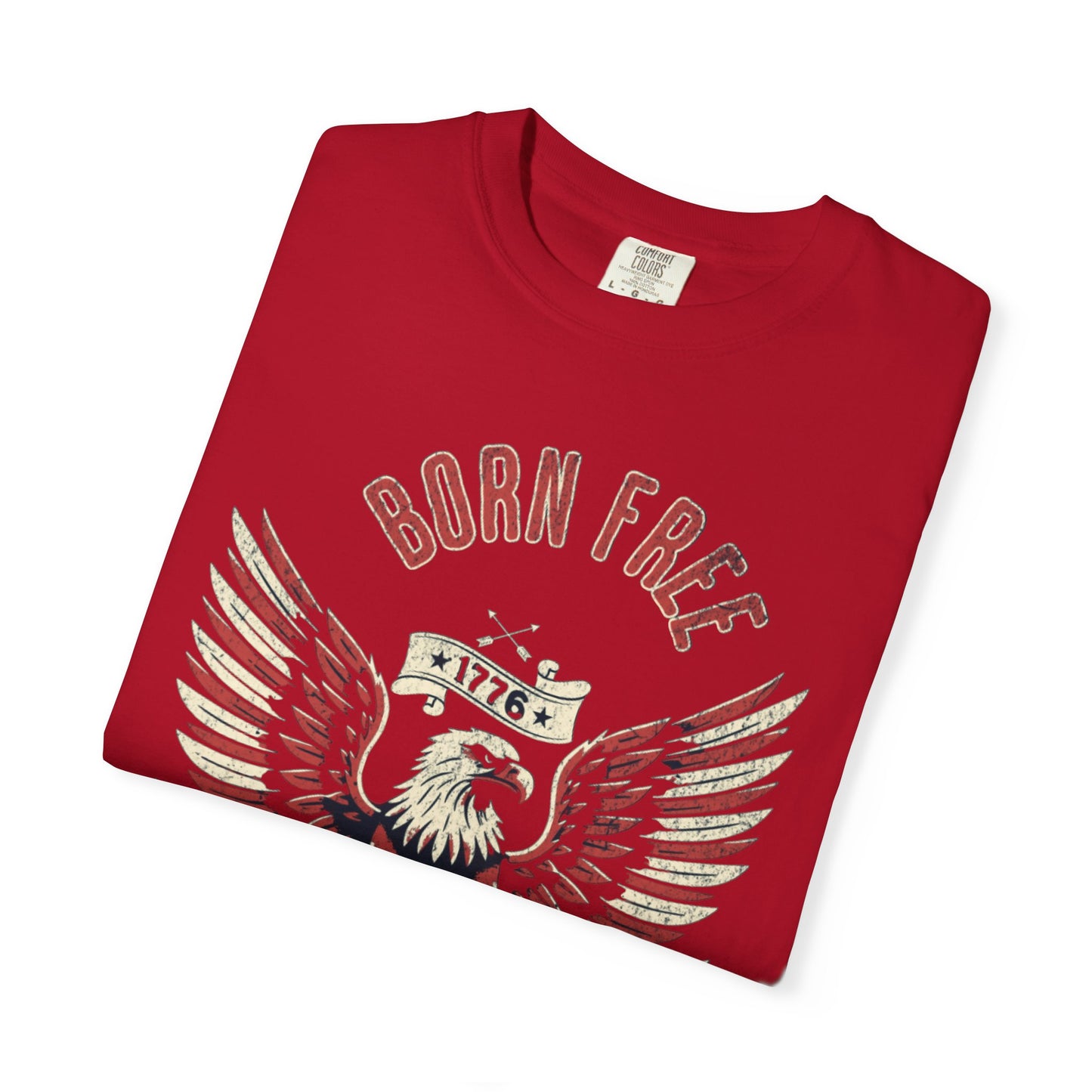 Born Free Eagle T-Shirt — Liberty or Death Patriotic 1776