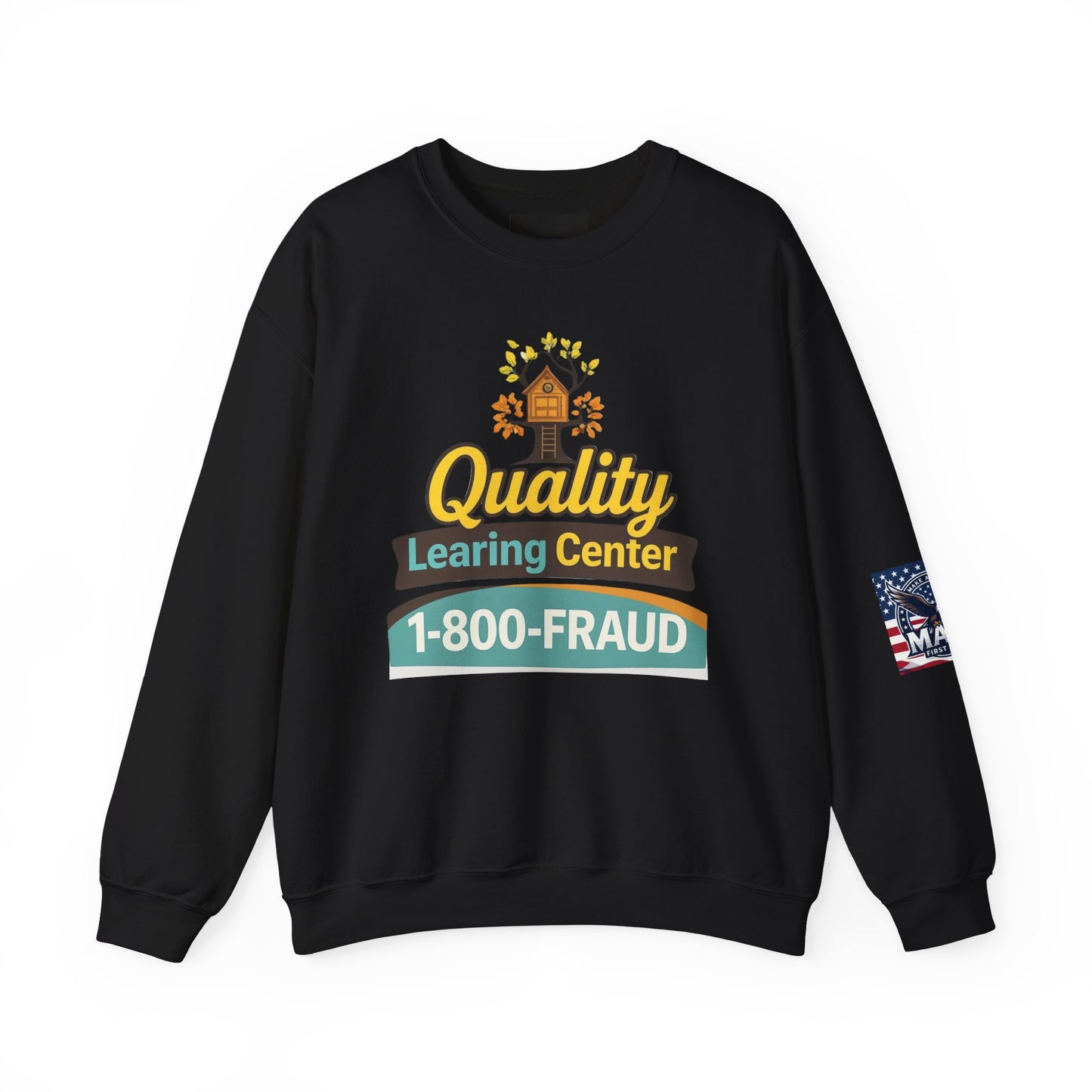 "Quality Learing Center" 1-800-FRAUD Gildan Brand Crewneck Sweatshirt