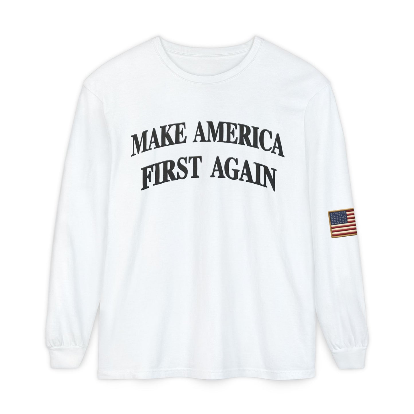 Black "Make America First Again" Long Sleeve T-Shirt