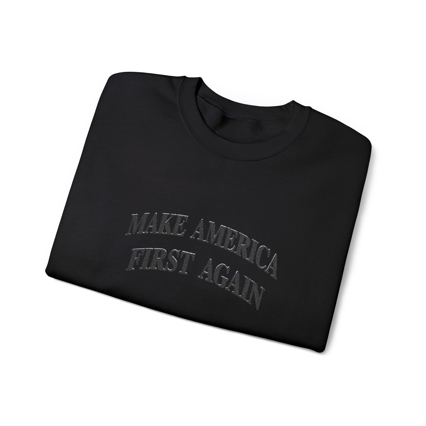 Black "Make America First Again" Crewneck Sweatshirt