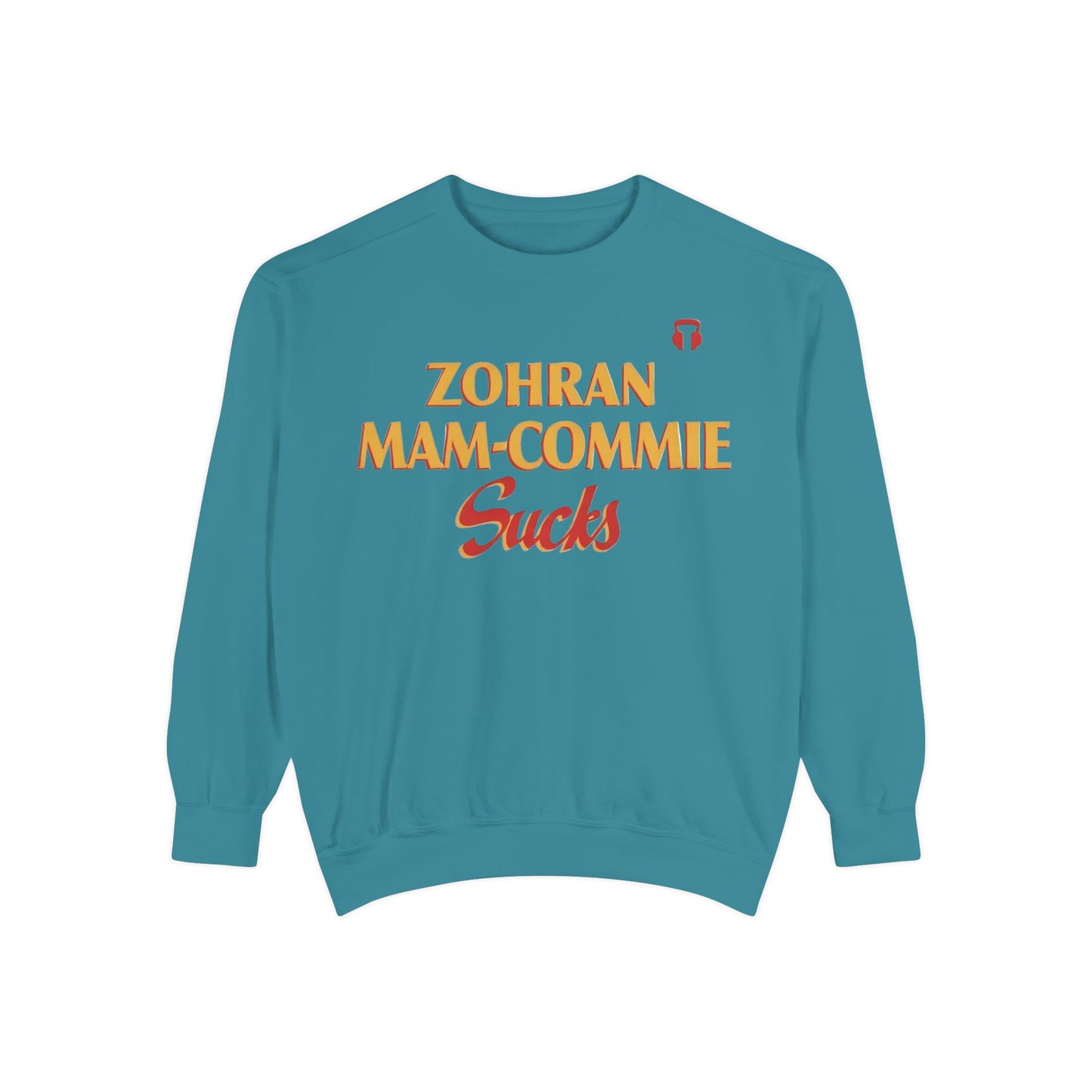 Zohran Mam-Commie Sucks Comfort Colors Brand Crewneck Sweatshirt