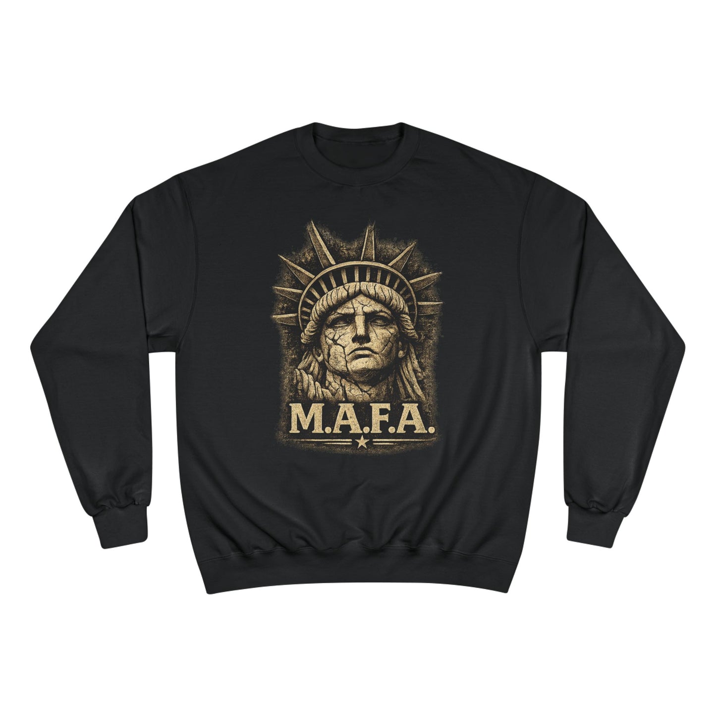 M.A.F.A. "Statue Of Liberty" "Sovereignty Security Prosperity " Champion Brand Crewneck Sweatshirt