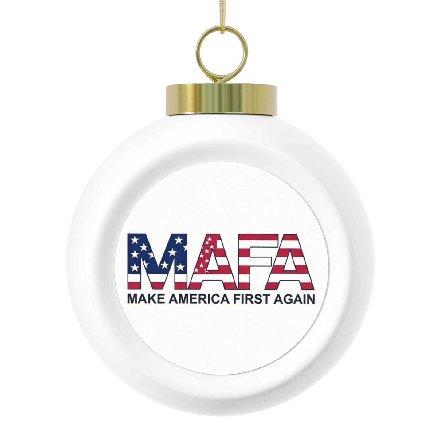 MAFA 'Make America First Again' Christmas Ball Ornament