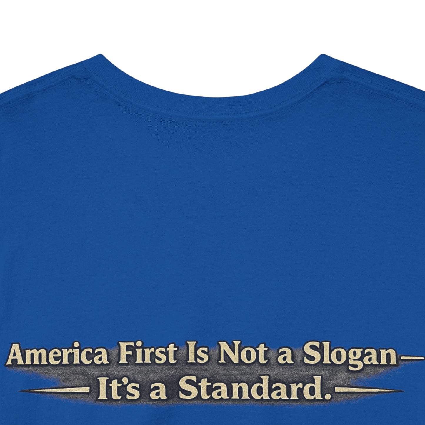 "Make America First Again" America First Is Not A Slogan - It's A Standard Gildan Brand T-Shirt