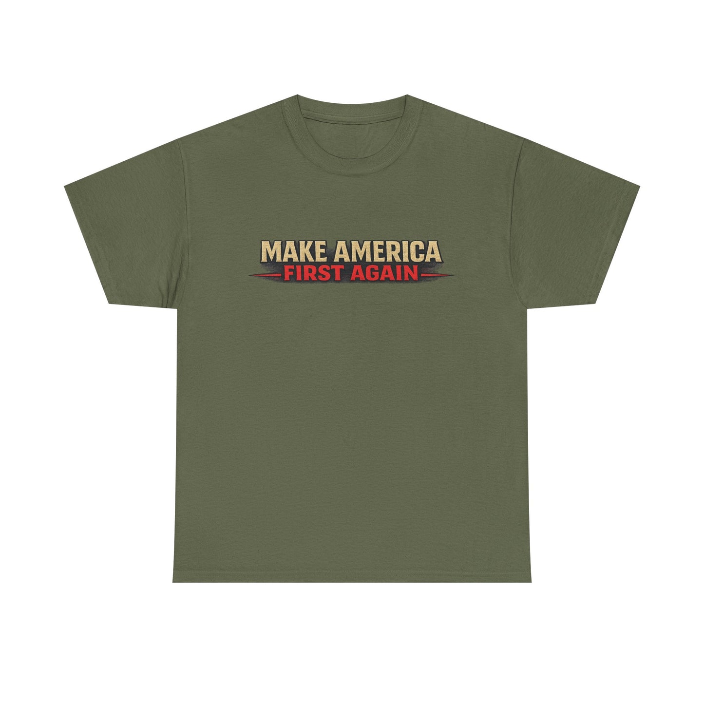 "Make America First Again" America First Is Not A Slogan - It's A Standard Gildan Brand T-Shirt