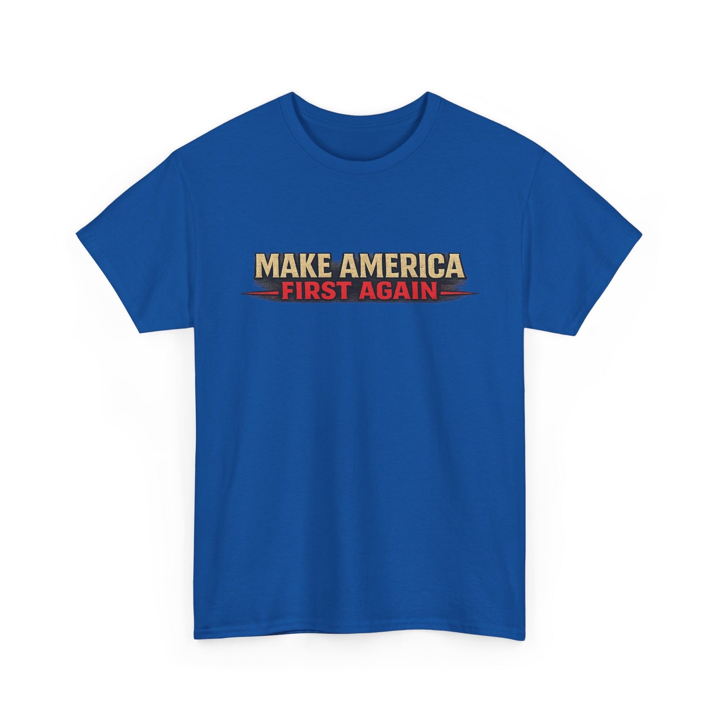 "Make America First Again" America First Is Not A Slogan - It's A Standard Gildan Brand T-Shirt