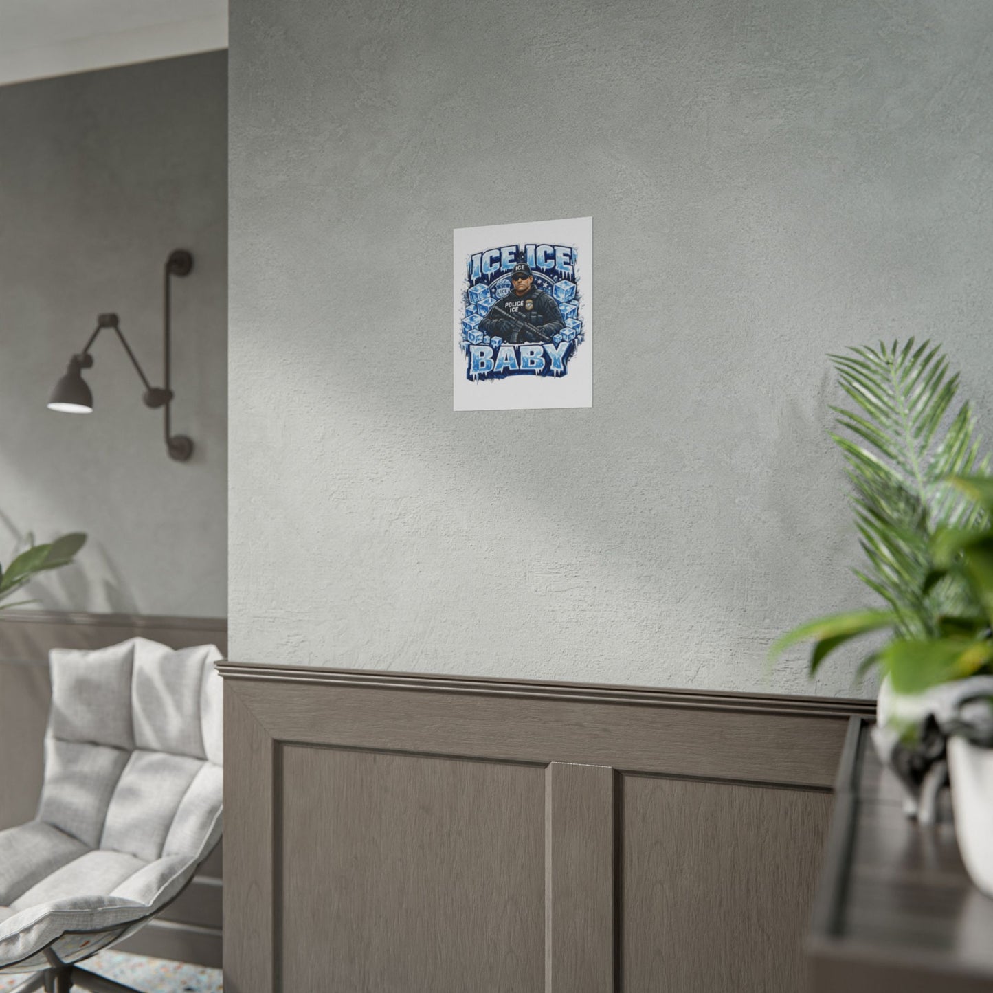 Ice Ice Baby ICE Agent Rolled Poster