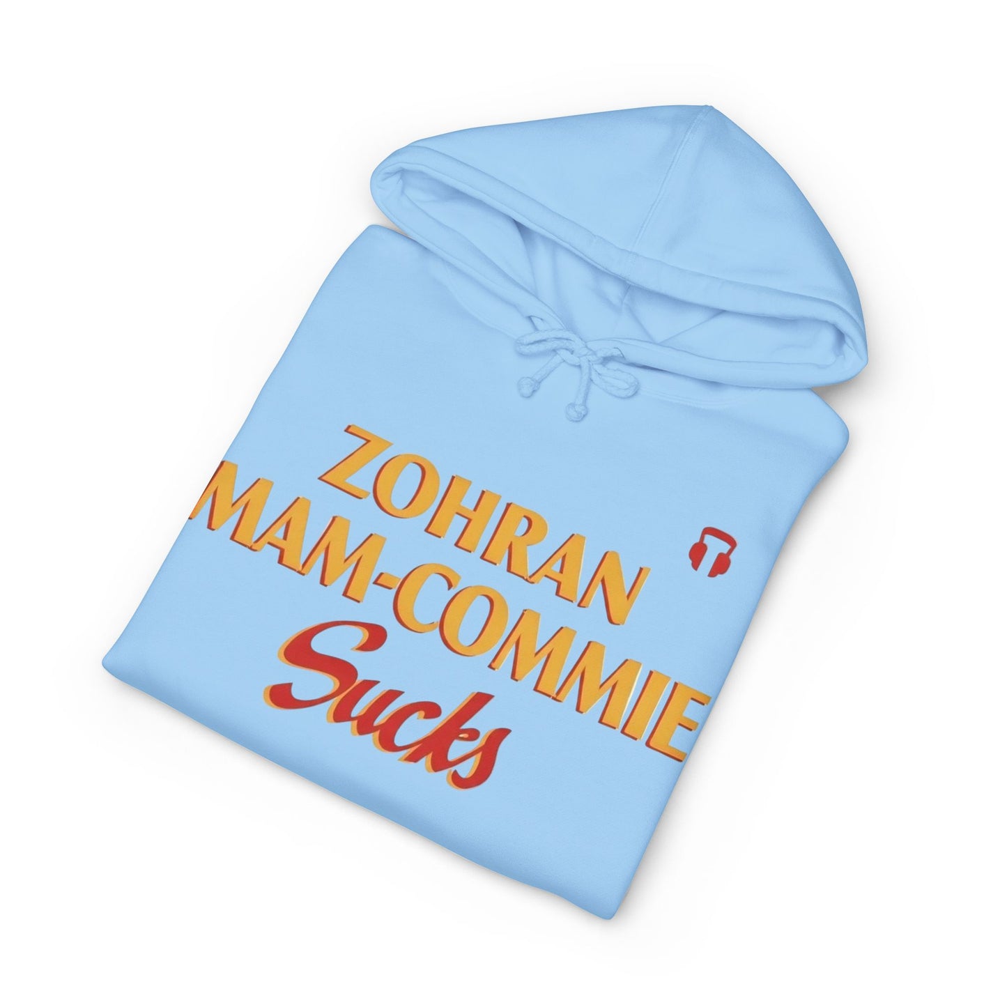 Zohran Mam-Commie Sucks/America First F*CK ISLAM Hoodie