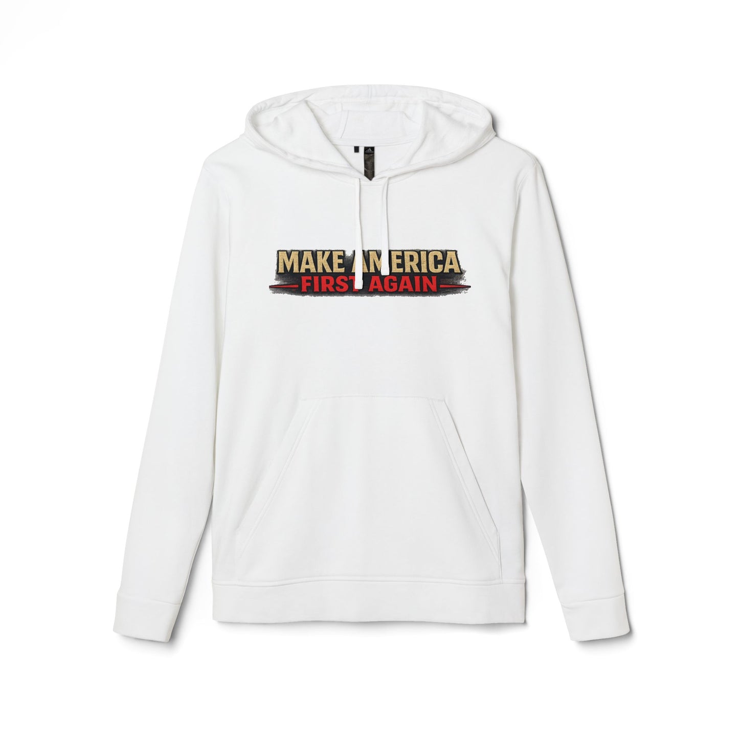 "Make America First Again" America First Is Not A Slogan - It's A Standard Adidas Brand Hoodie
