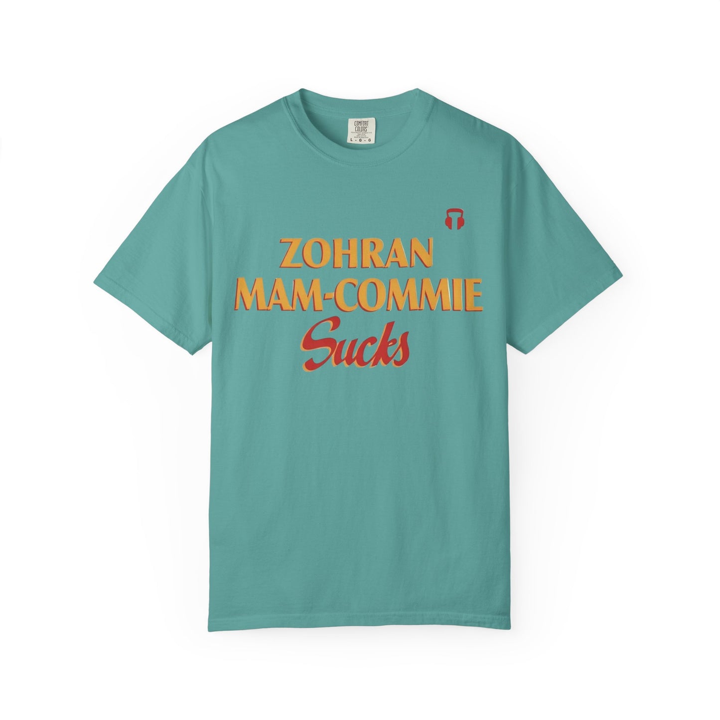 Zohran Mam-Commie Sucks Comfort Color  T-Shirt