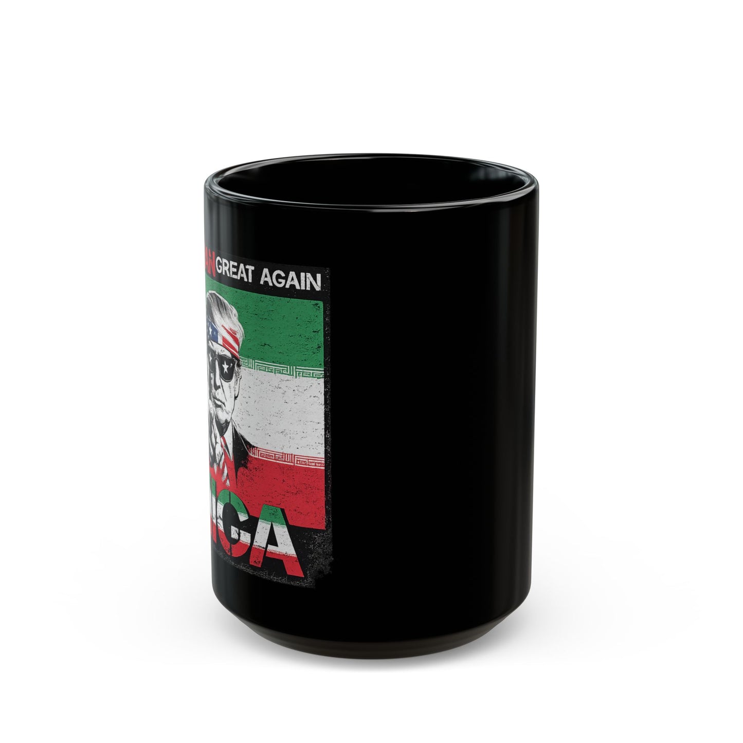 "Make Iran Great Again (MIGA)" Trump  11oz/15oz Coffee Mugs