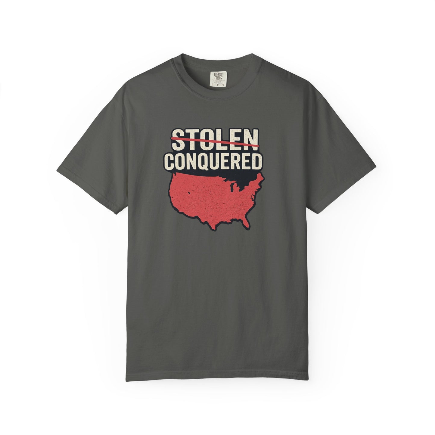 Stolen Conquered USA Comfort Color Brand T-Shirt