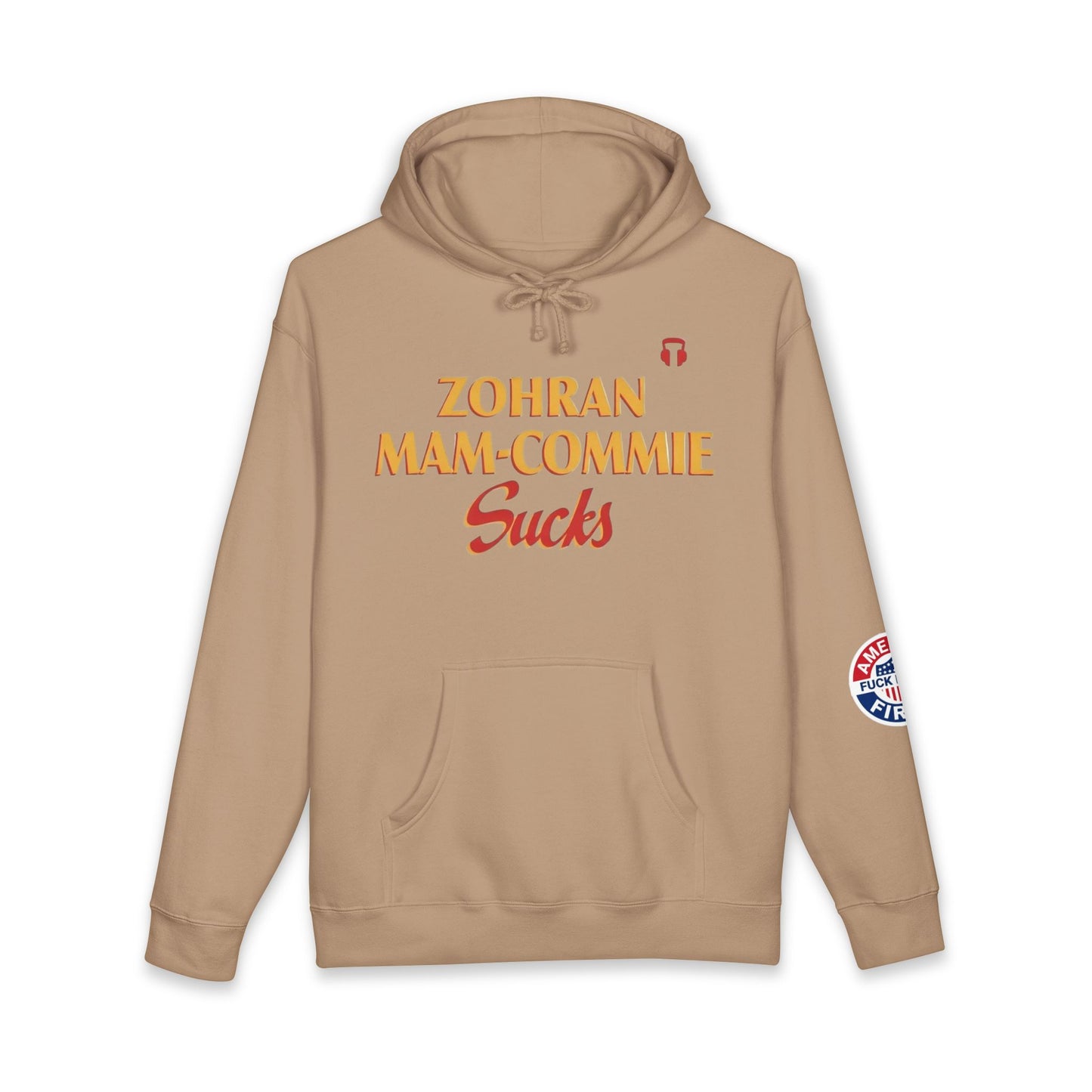 Zohran Mam-Commie Sucks/America First F*CK ISLAM Hoodie