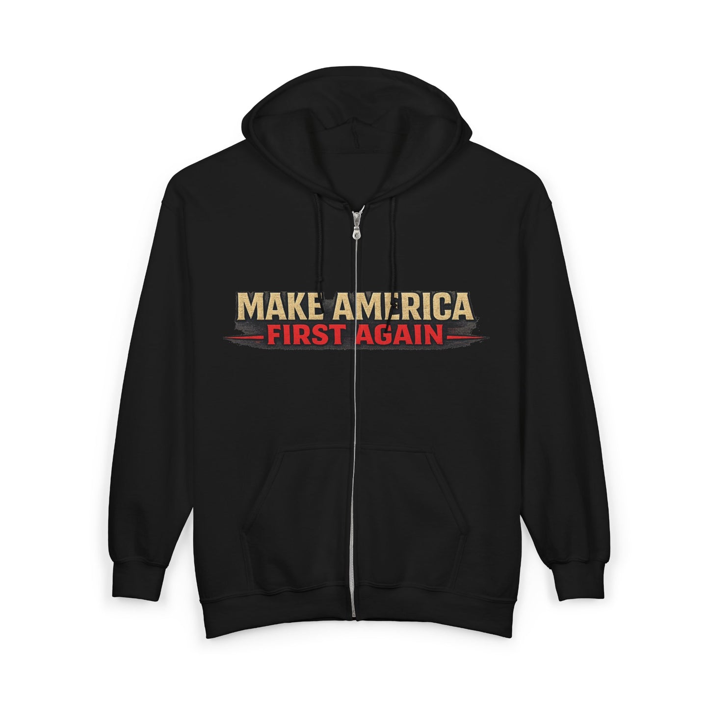 "Make America First Again" America First Is Not A Slogan - It's A Standard Gildan Zip Hoodie