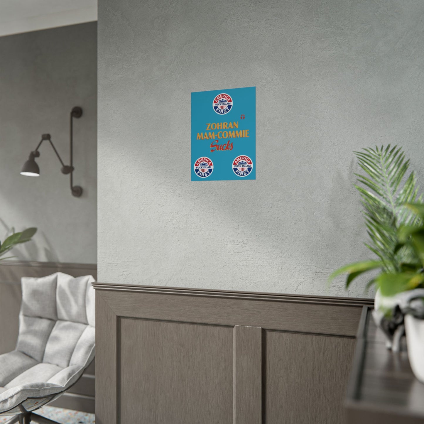 Zohran Mam-Commie Sucks/America First F*CK ISLAM Poster