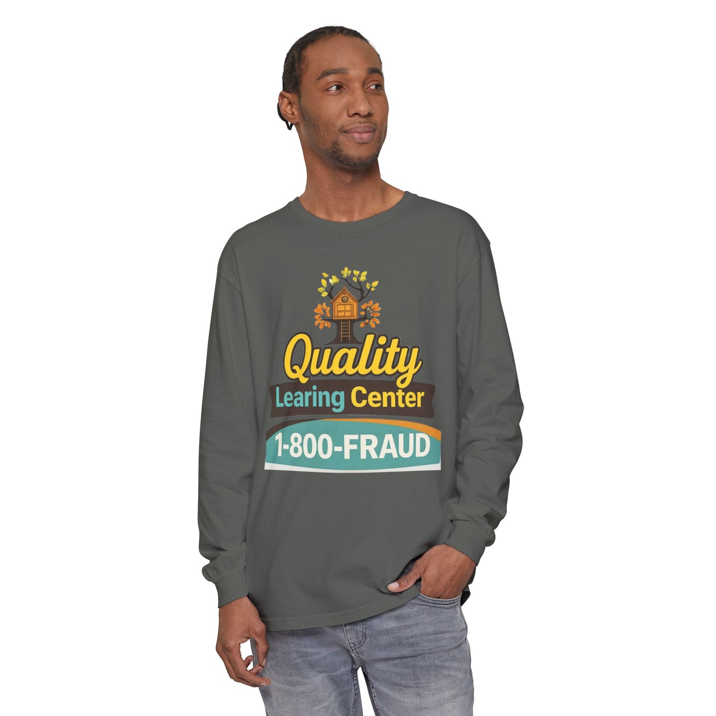 "Quality Learing Center" 1-800-FRAUD Long Sleeve T-Shirt