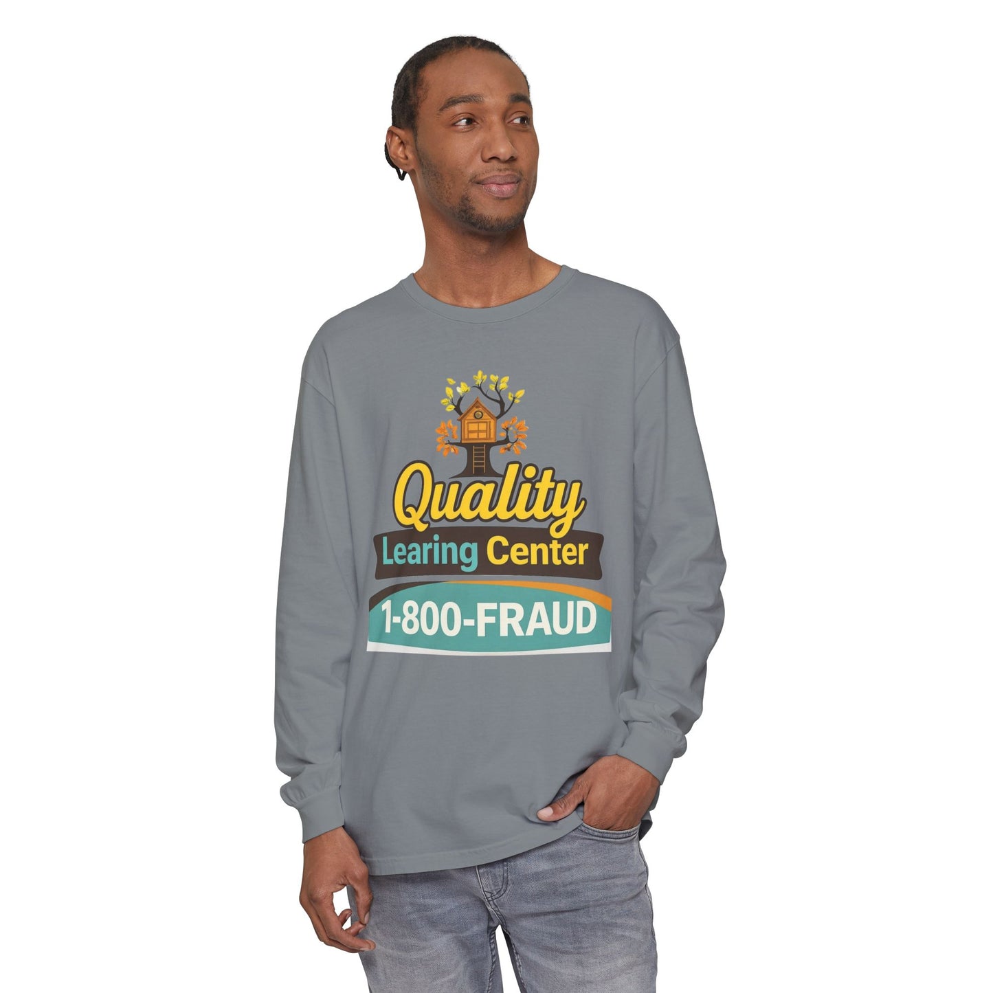 "Quality Learing Center" 1-800-FRAUD Long Sleeve T-Shirt