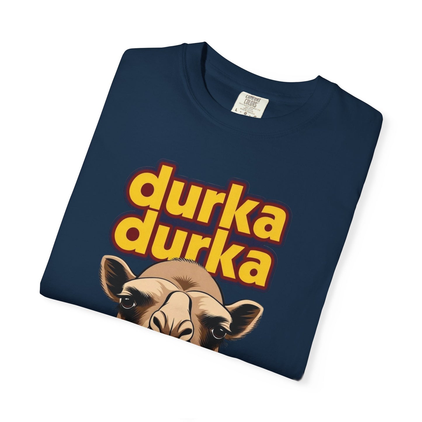 "Durka Durka" Camel Comfort Color Brand T-Shirt
