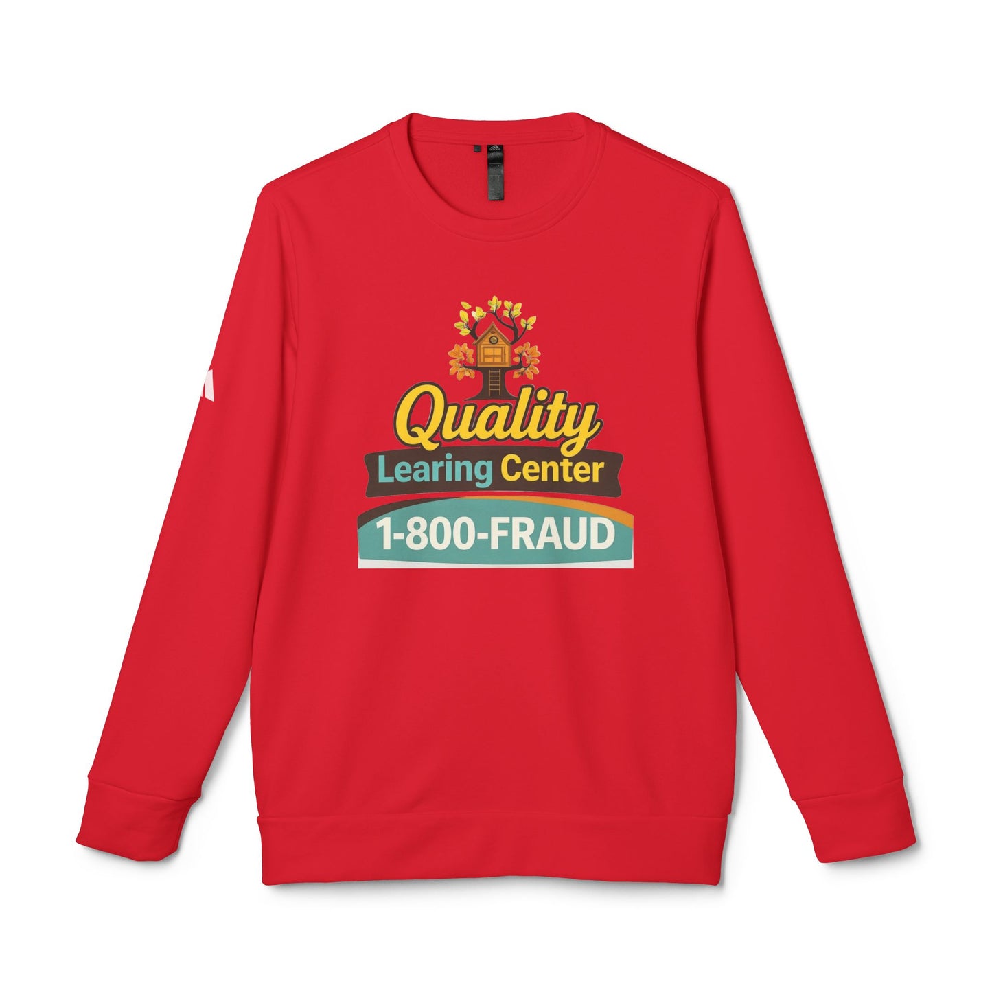 "Quality Learing Center" 1-800-FRAUD Adidas Brand Crewneck Sweatshirt