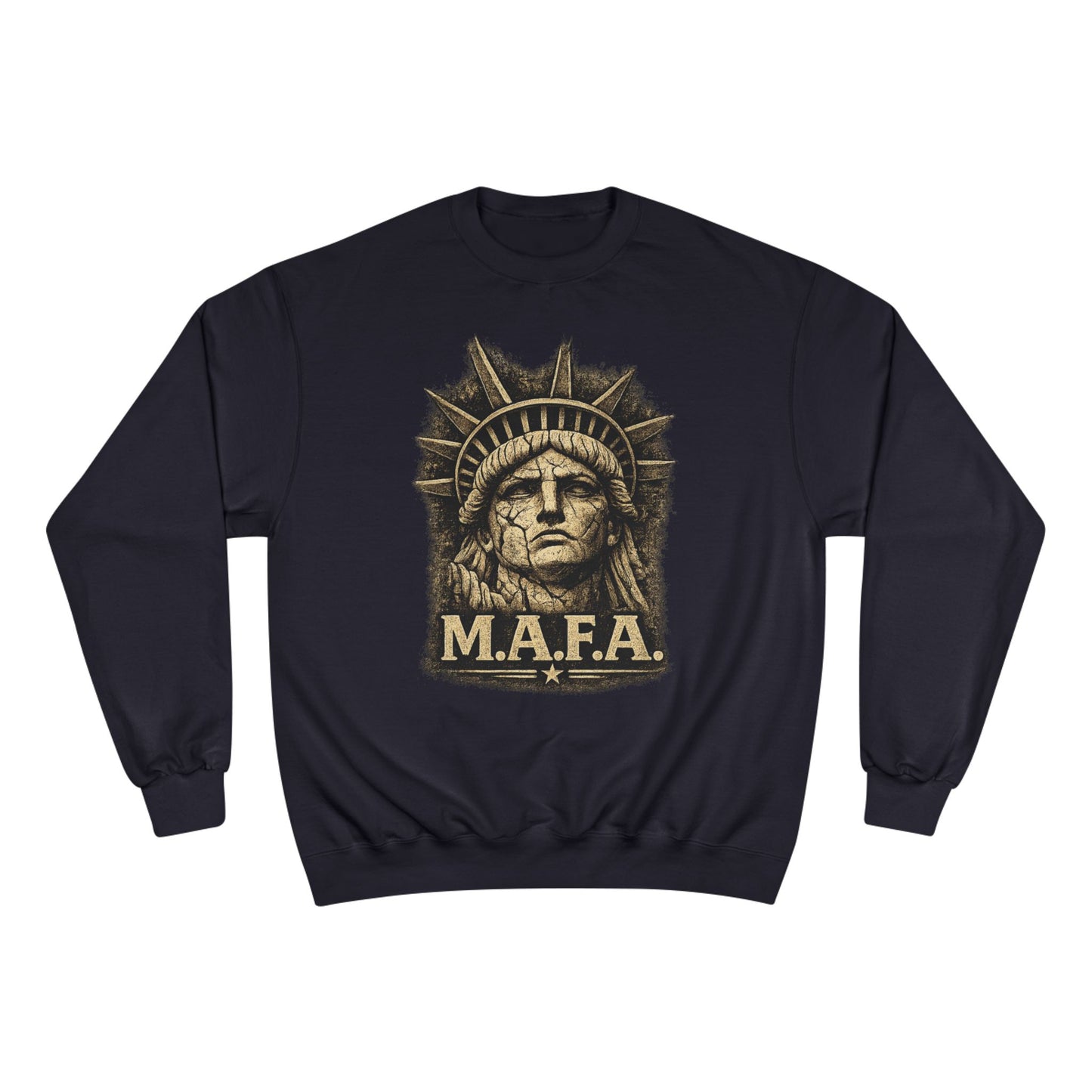 M.A.F.A. "Statue Of Liberty" "Sovereignty Security Prosperity " Champion Brand Crewneck Sweatshirt